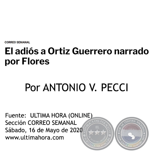 EL ADIS A ORTIZ GUERRERO NARRADO POR FLORES - Por ANTONIO V. PECCI - Sbado, 16 de Mayo de 2020